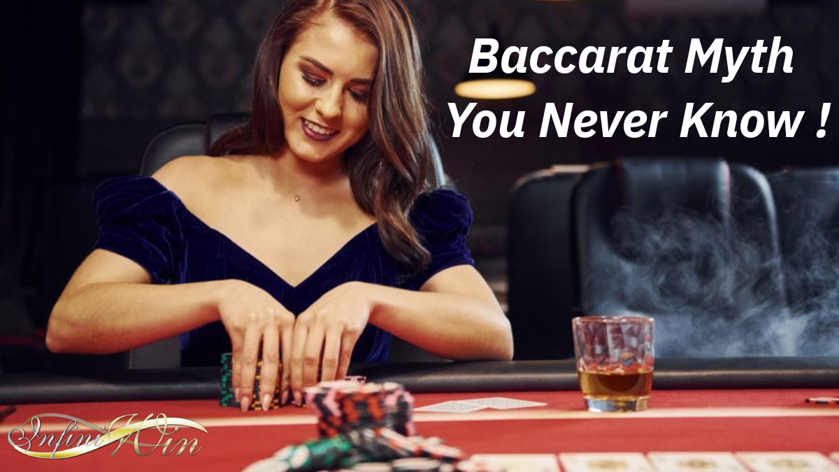 Baccarat Myth You Never Know !