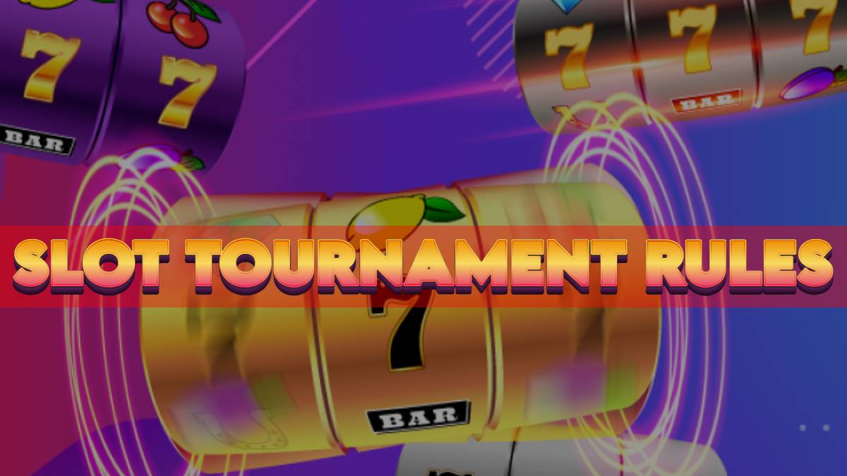 Slot Tournament Rules